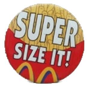 McDonald's Super Size It Crew Member 2.25" Button Vintage Pinback